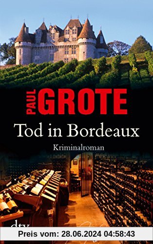 Tod in Bordeaux: Kriminalroman