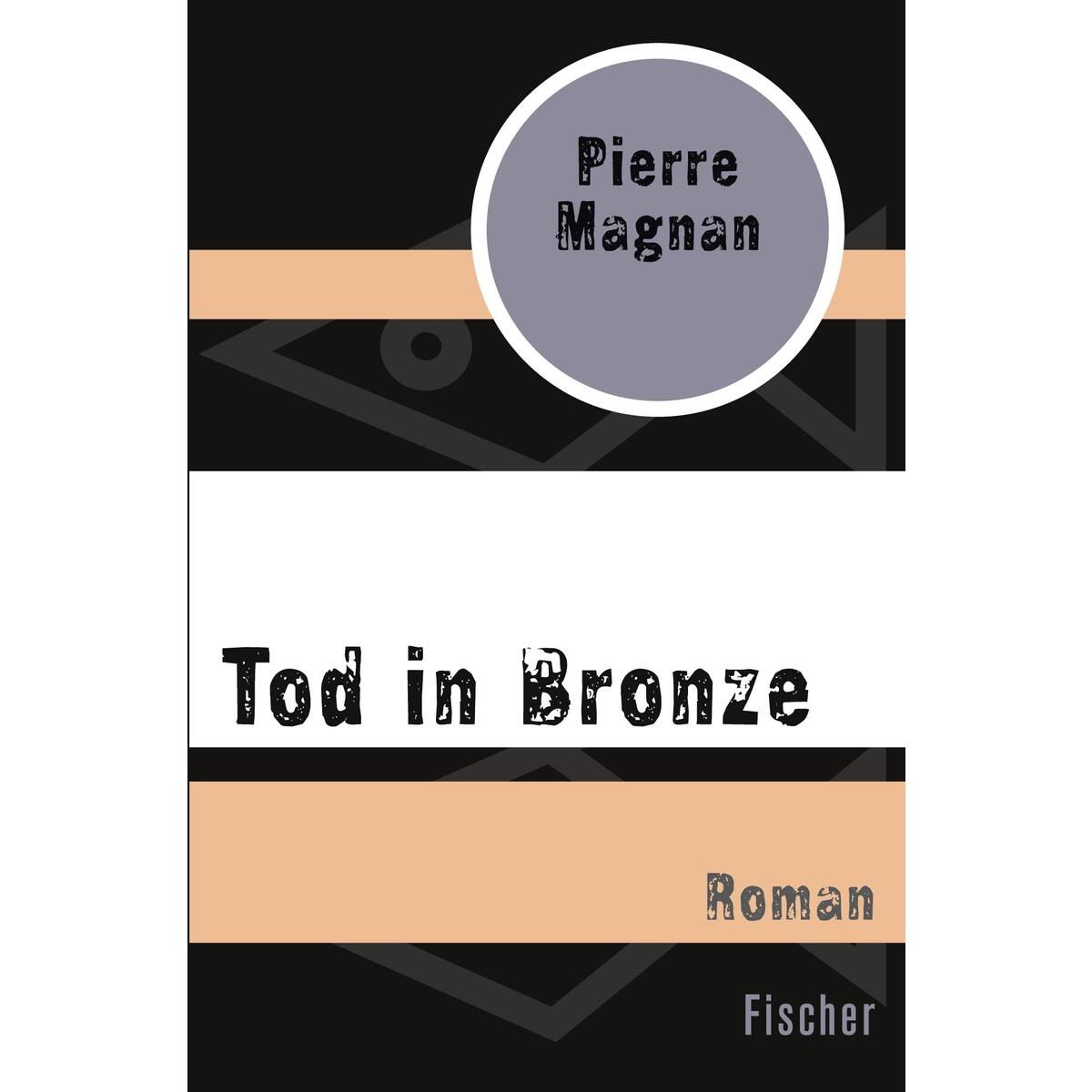 Tod in Bronze von S. Fischer Verlag