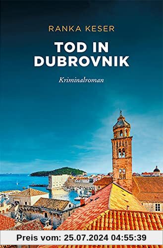 Tod in Dubrovnik: Kriminalroman (Sehnsuchtsorte)