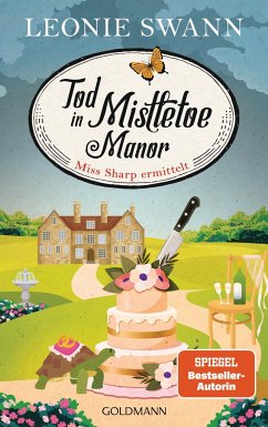 Tod in Mistletoe Manor / Miss Sharp ermittelt Bd.3 von Goldmann