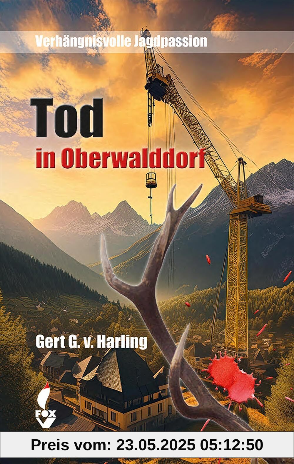 Tod in Oberwalddorf: Verhängnisvolle Jagdpassion