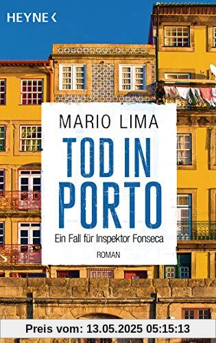 Tod in Porto: Roman - Ein Fall für Inspektor Fonseca