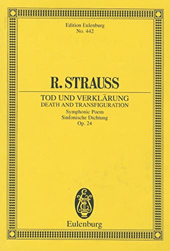 Tod und Verklärung: Tondichtung. op. 24. TrV 158. Orchester. Studienpartitur. (Eulenburg Studienpartituren) von Ernst Eulenburg & Co. GmbH, Mainz