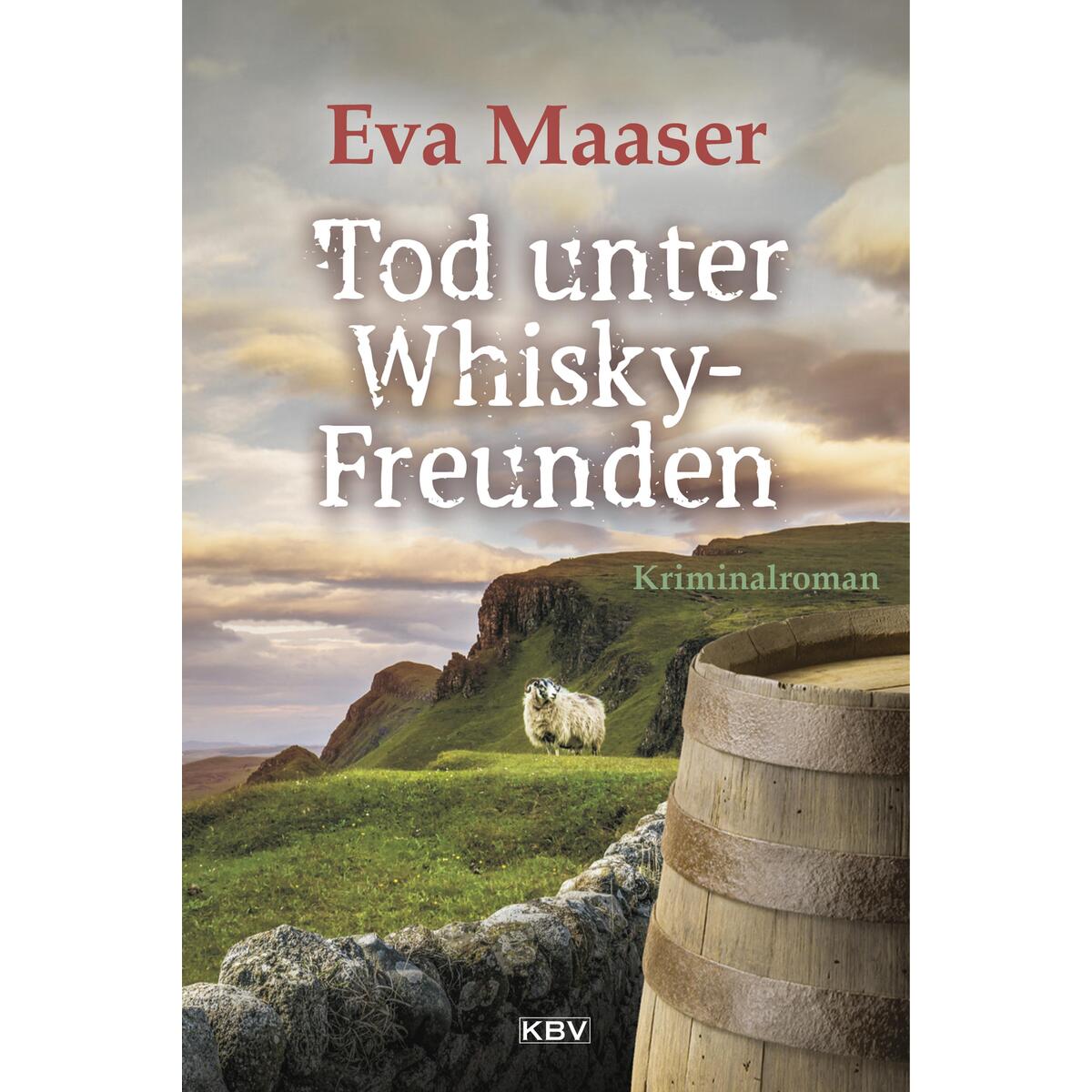 Tod unter Whiskyfreunden von KBV Verlags-und Medienges