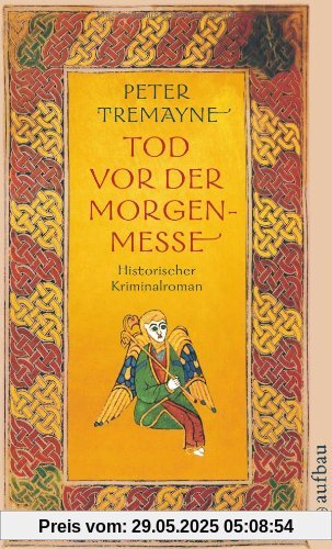 Tod vor der Morgenmesse: Historischer Kriminalroman (Schwester Fidelma ermittelt)