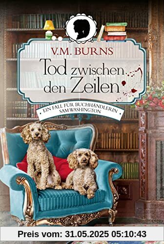 Tod zwischen den Zeilen: Ein Fall für Buchhändlerin Sam Washington. Kriminalroman (Bookshop-Krimi, Band 1)