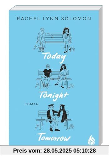 Today, Tonight, Tomorrow: Band 1 des Rivals-to-Lovers-Bestsellers endlich auch auf Deutsch! (Rowan & Neil)
