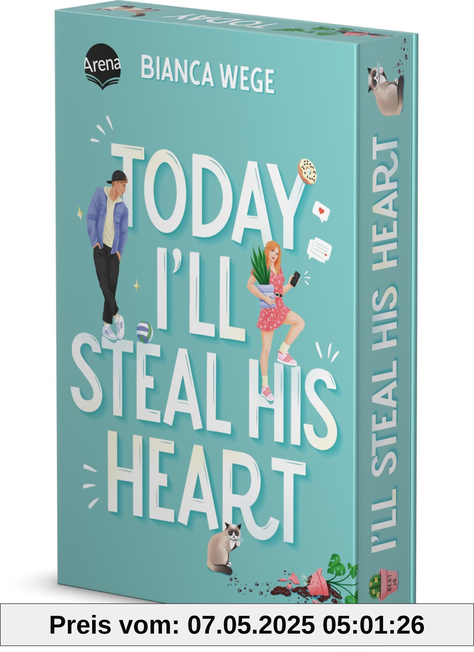 Today I’ll Steal His Heart (2): Humorvolle Fake-Dating-Romance. SPIEGEL-Bestseller (Die Today-Reihe 2). Mit Farbschnitt. Exklusiv nur in der 1. Auflage: Charakterkarte