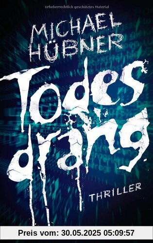 Todesdrang: Thriller Todesdrang: Thriller
