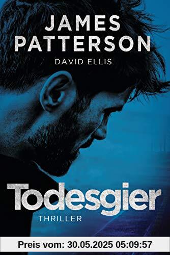 Todesgier: Thriller