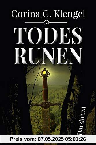 Todesrunen: Harzkrimi Todesrunen: Harzkrimi