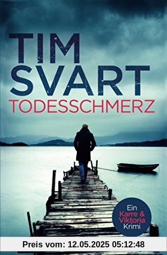 Todesschmerz - Karres dritter Fall: Kriminalroman (Karre und Viktoria, Band 3)