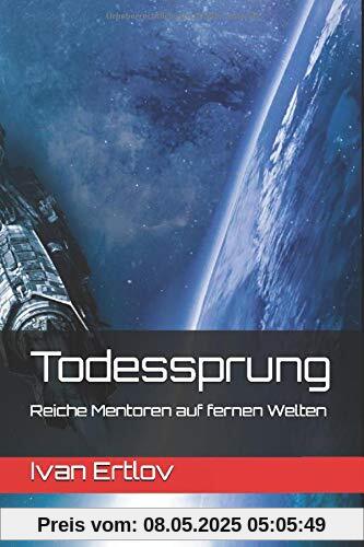 Todessprung: Reiche Mentoren auf fernen Welten (Avatar Reihe, Band 2)