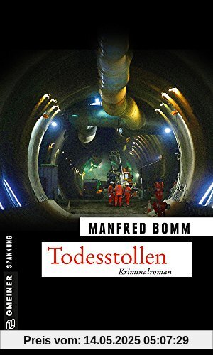 Todesstollen: Der sechzehnte Fall für August Häberle (Kriminalromane im GMEINER-Verlag)