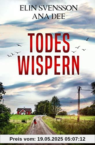 Todeswispern: Schwedenkrimi (Linda Sventon)