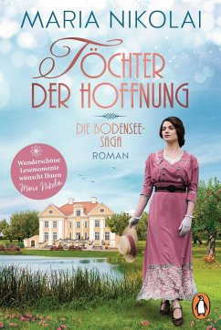 Töchter der Hoffnung / Bodensee Saga Bd.1 von Penguin Verlag München