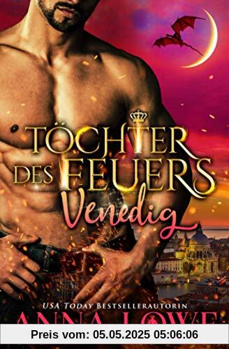 Töchter des Feuers: Venedig (Billionaires und Bodyguards, Band 7)