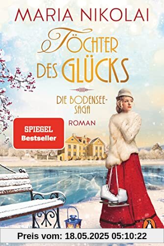 Töchter des Glücks: Roman - Der bezaubernde neue Bestseller von der Autorin der »Schokoladenvilla« (Die Bodensee-Saga, Band 2)