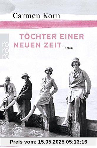 Töchter einer neuen Zeit (Jahrhundert-Trilogie, Band 1)