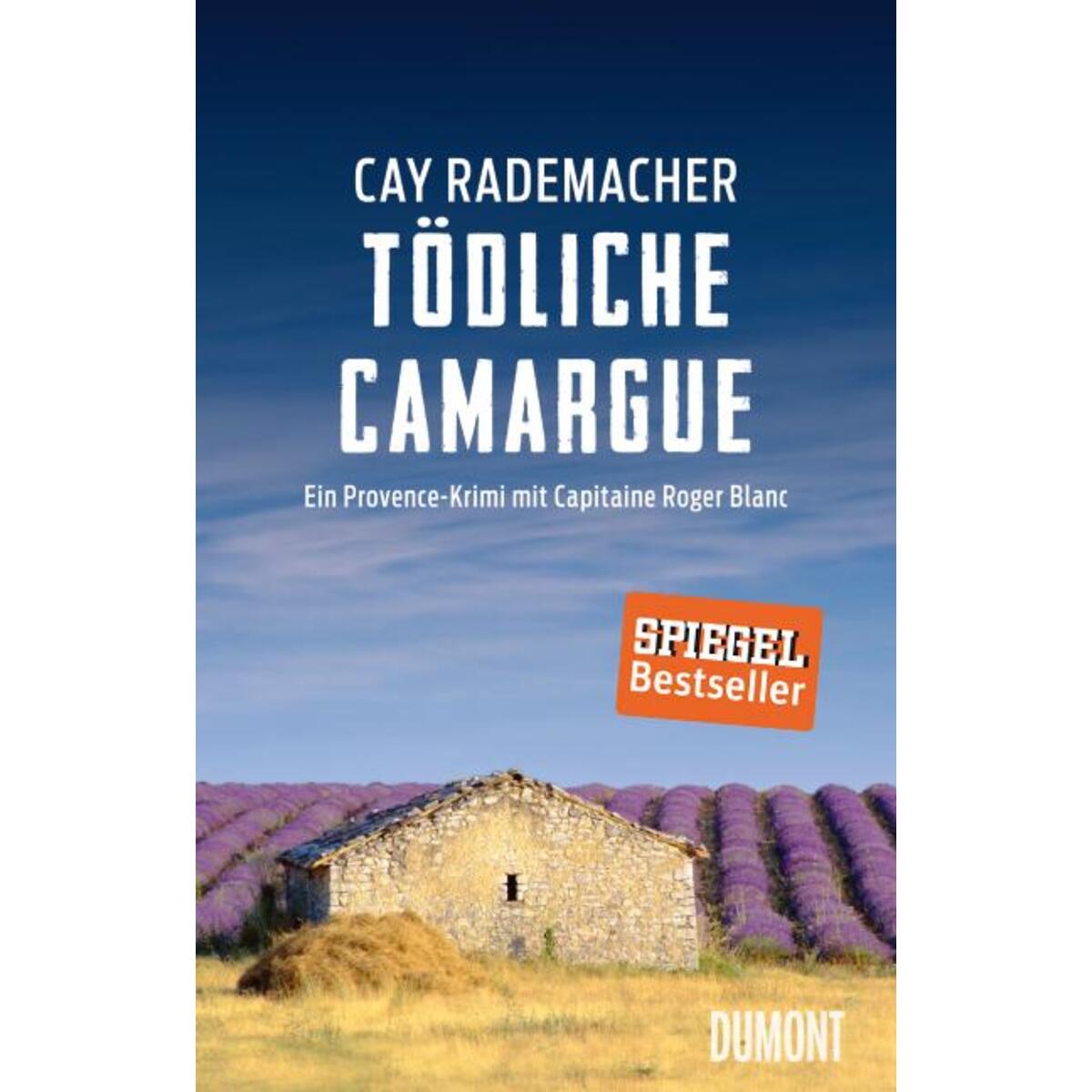Tödliche Camargue Tödliche Camargue von DuMont Buchverlag GmbH