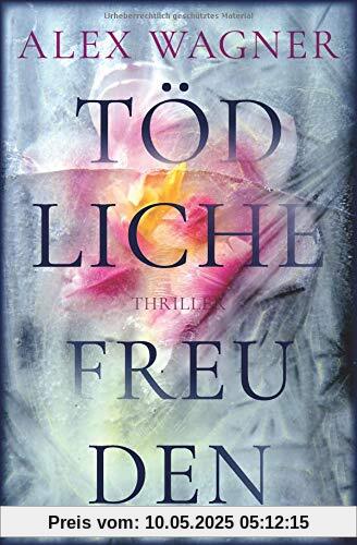 Tödliche Freuden: Thriller Tödliche Freuden: Thriller