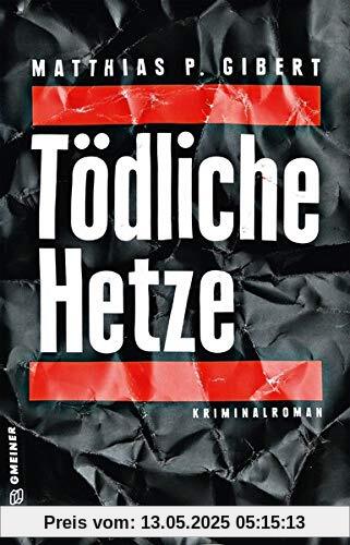 Tödliche Hetze: Thilo Hains 4. Fall (Hain und Ritter ermitteln)