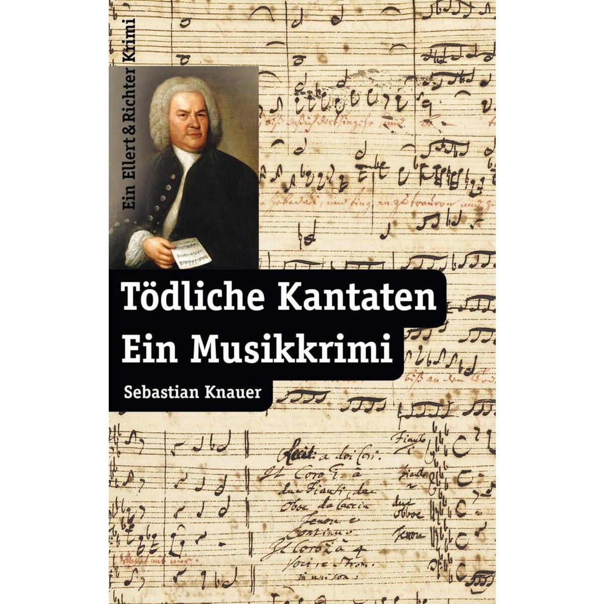 Tödliche Kantaten von Ellert & Richter
