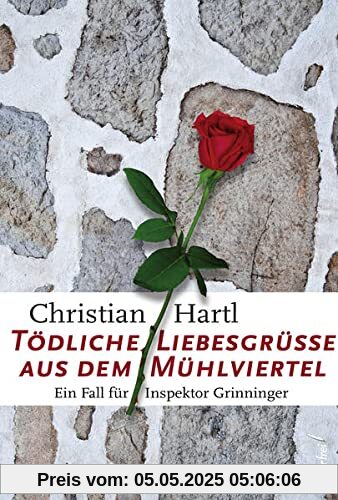 Tödliche Liebesgrüße aus dem Mühlviertel