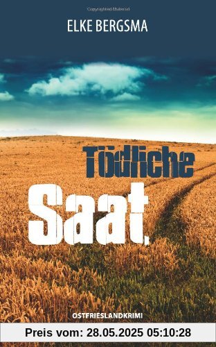 Tödliche Saat Tödliche Saat