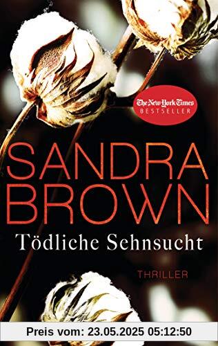 Tödliche Sehnsucht: Thriller