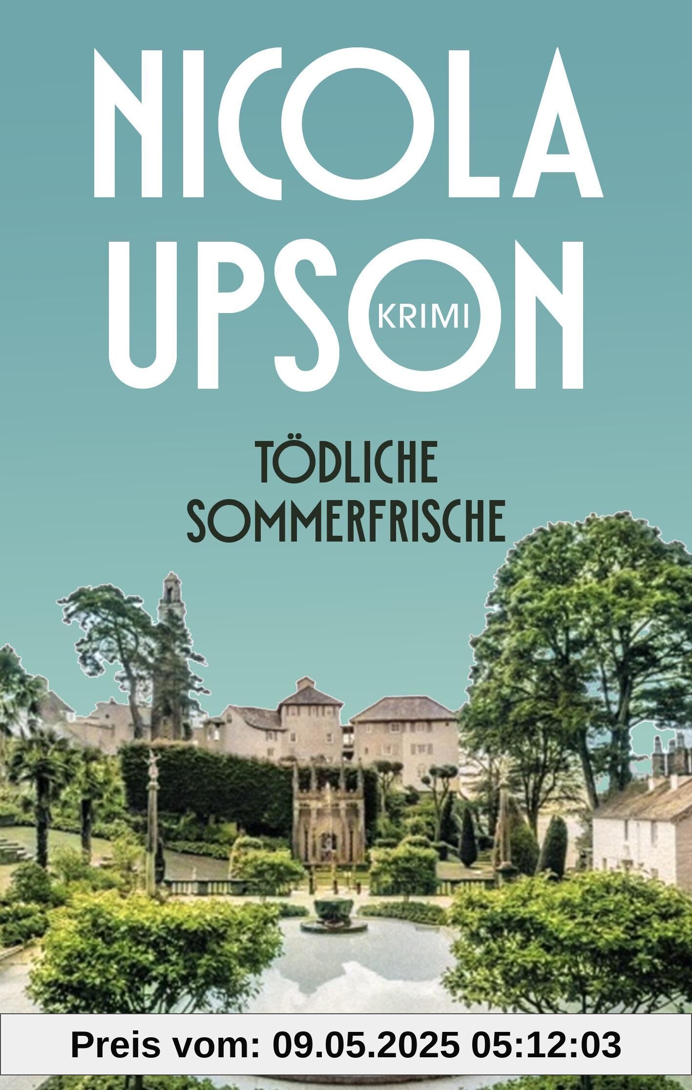Tödliche Sommerfrische: historischer Kriminalroman (Josephine Tey und Archie Penrose ermitteln)
