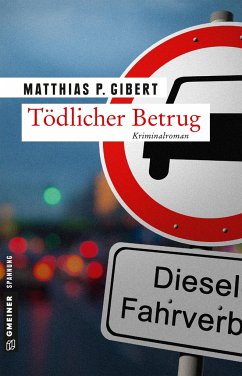 Tödlicher Betrug / Thilo Hain Bd.3 von Gmeiner-Verlag