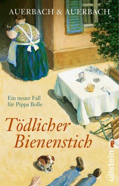Tödlicher Bienenstich / Pippa Bolle Bd.7 von Ullstein TB