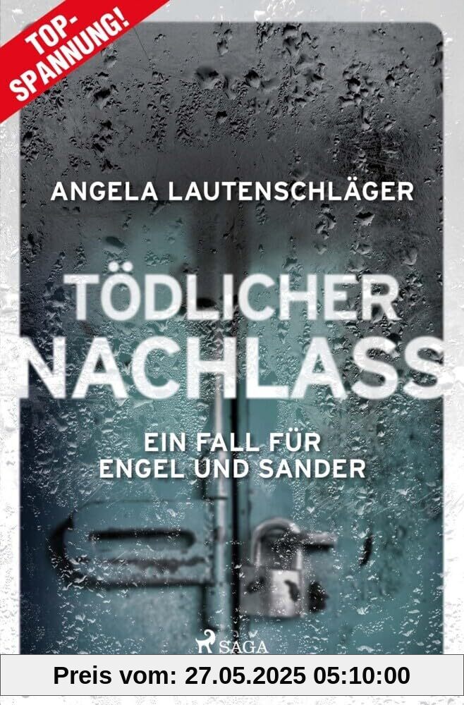 Tödlicher Nachlass: Der dritte Fall für Engel und Sander – die Bestseller-Reihe aus Hamburg Tödlicher Nachlass: Der dritte Fall für Engel und Sander – die Bestseller-Reihe aus Hamburg
