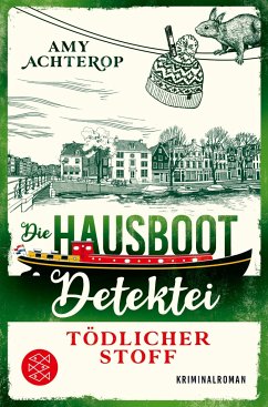 Tödlicher Stoff / Die Hausboot-Detektei Bd.3 von FISCHER Taschenbuch
