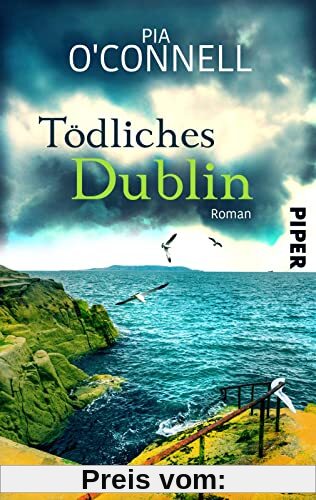 Tödliches Dublin (Elli O’Shea ermittelt 3): Ein Irland-Krimi | Cosy Crime-Roman mit jeder Menge Irland-Feeling