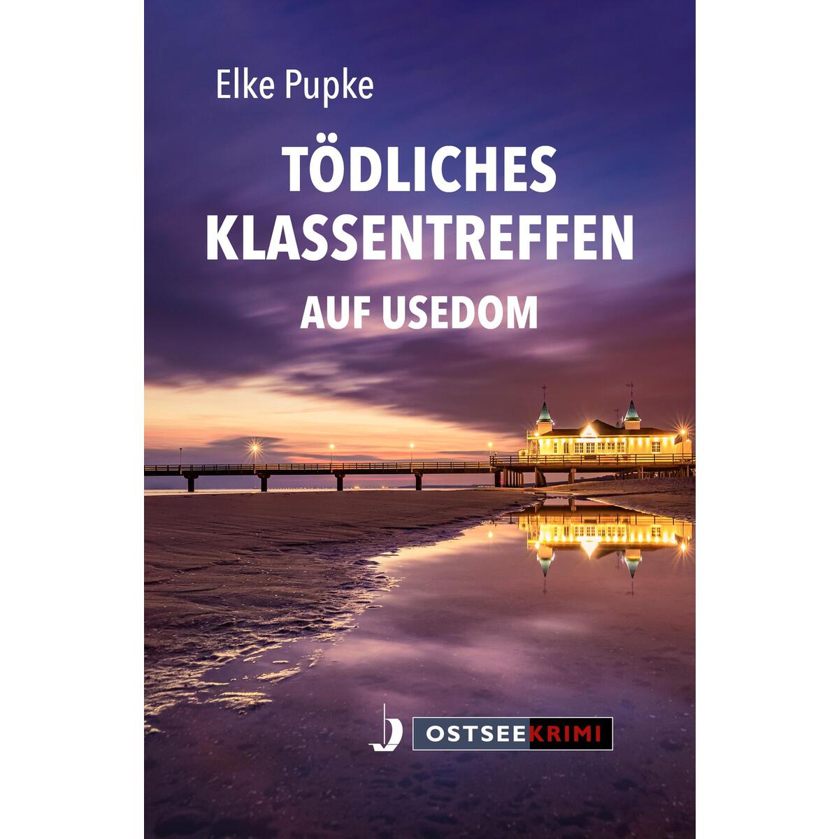 Tödliches Klassentreffen auf Usedom von Hinstorff Verlag GmbH