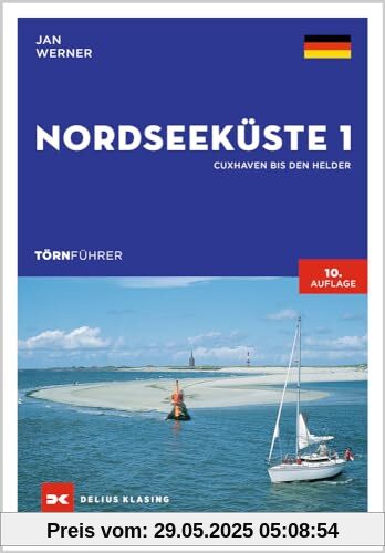 Törnführer Nordseeküste 1: Cuxhaven bis Den Helder