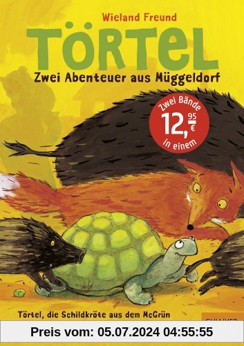 Törtel. Zwei Abenteuer aus Müggeldorf: Törtel, die Schildkröte aus dem McGrün/ Törtel und der Wolf (Gulliver)