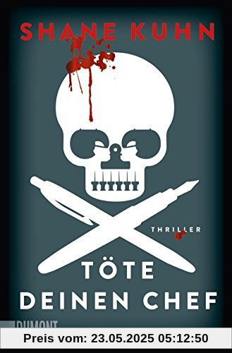 Töte deinen Chef: Thriller (Taschenbücher)