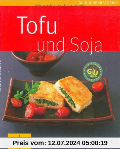 Tofu & Soja (GU Küchenratgeber Relaunch 2006)