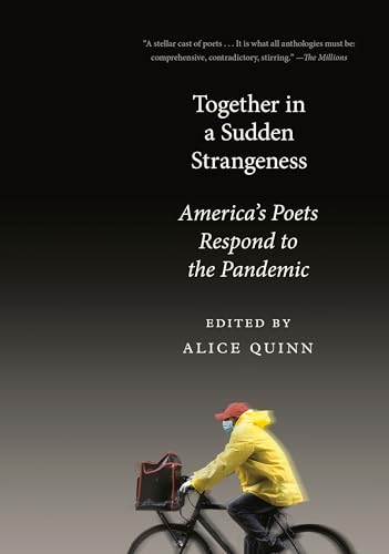 Together in a Sudden Strangeness: America's Poets Respond to the Pandemic Together in a Sudden Strangeness: America's Poets Respond to the Pandemic von Knopf Doubleday Publishing Group
