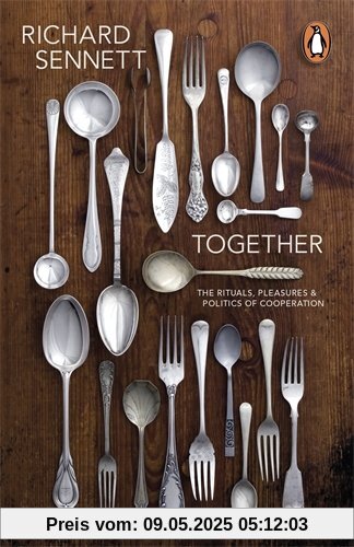 Together: The Rituals, Pleasures and Politics of Cooperation