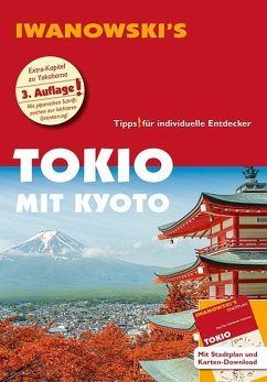 Tokio mit Kyoto - Reiseführer von Iwanowski von Iwanowskis Reisebuchverlag GmbH