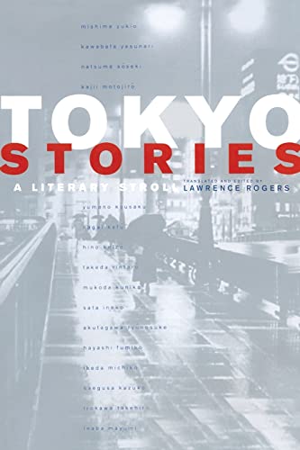 Tokyo Stories: A Literary Stroll: A Literary Stroll Volume 12 (Voices from Asia, Band 12) von University of California Press