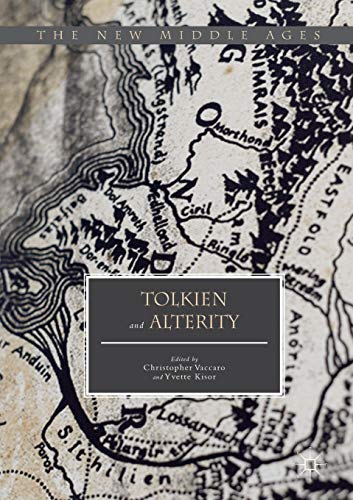 Tolkien and Alterity (The New Middle Ages) von MACMILLAN