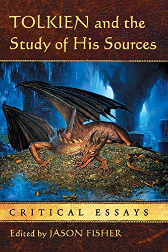 Tolkien and the Study of His Sources: Critical Essays von McFarland & Company