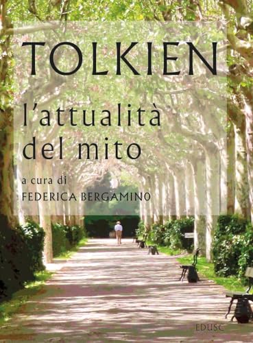 Tolkien l'attualità del mito von Edusc