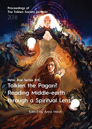 Tolkien the Pagan? Reading Middle-earth through a Spiritual Lens: Peter Roe Series XIX Tolkien the Pagan? Reading Middle-earth through a Spiritual Lens: Peter Roe Series XIX von Luna Press Publishing