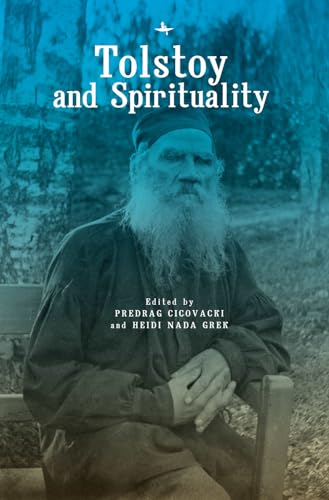 Tolstoy and Spirituality von Academic Studies Press